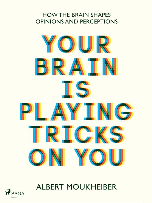 Title details for Your Brain Is Playing Tricks On You by Albert Moukheiber - Available